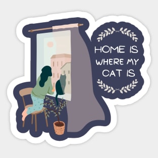 Home is where my cat is Sticker